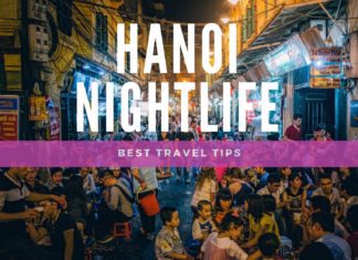 Hanoi Nightlife Travel Guide hanoi nightlife travel guide