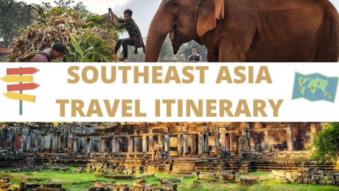 SOUTHEAST ASIA TRAVEL ITINERARY