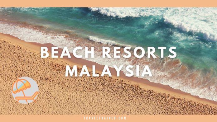 beach resorts in malaysia