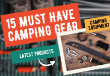 15 Must-Have Camping Gear, Gadgets and Accessories
