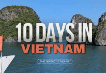10 Days Itinerary to Discover the Best of Vietnam