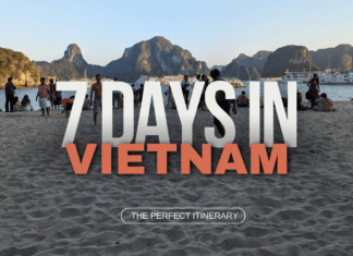 The Ultimate 7 Days Itinerary for Vietnam: A Perfect Travel Guide